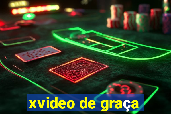 xvideo de graça